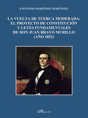 cover image of el proyecto de constitución y leyes fundamentales de don Juan Bravo Murillo (año 1852)